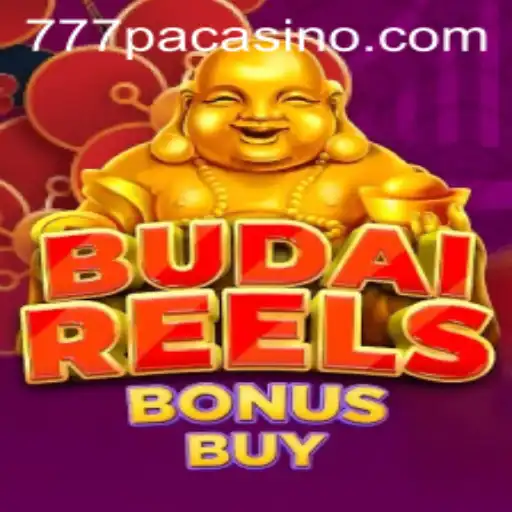 Discover the Excitement of BudaiReelsBonusBuy at 777PA Casino