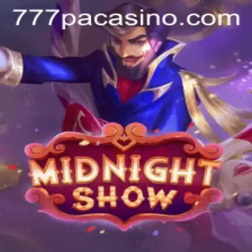 MidnightShow: Casino Gaming Experience with 777PA CASINO