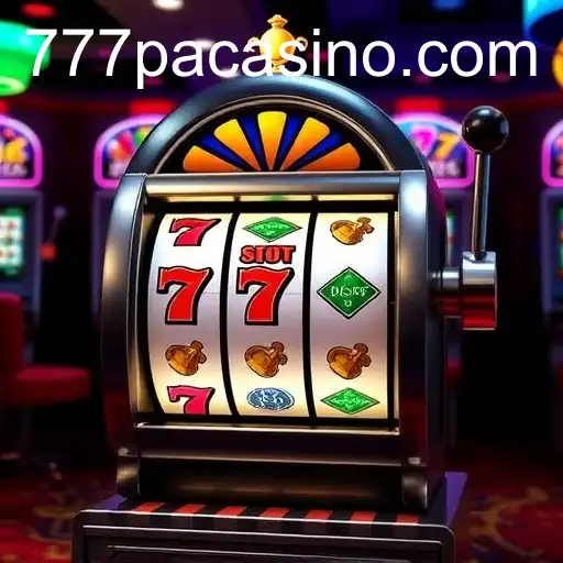 Exploring Slot Machines at 777PA CASINO